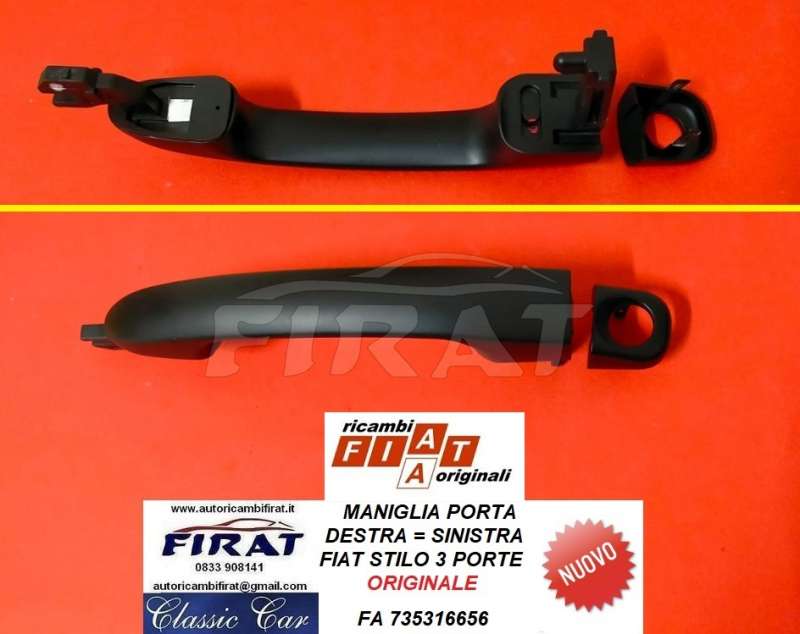 MANIGLIA PORTA FIAT STILO 3P ANT.DX=SX (735316656)
